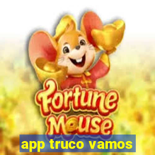 app truco vamos